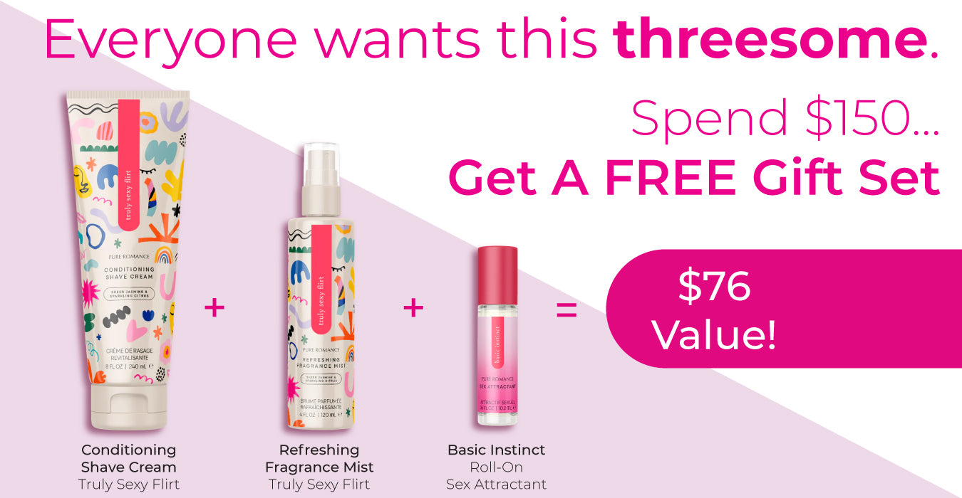 Spend $150 get 3 free gifts for a limited time at Pure Romance