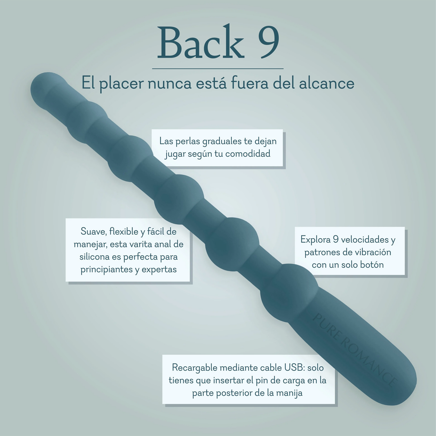 Back 9 Pleasure is never out of bounds. Graduated beads let you play to your comfort level. Soft, flexible, and easy to handle, this silicone anal wand is perfect for beginners and experts alike. Explore 9 vibrating speeds and patterns with a single button. USB rechargeable just insert the charging pin into the back of the handle.