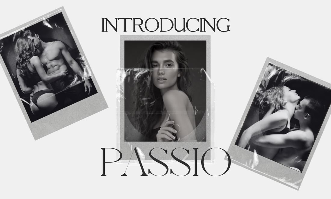 Introducing Passio: A New Way to Explore Pleasure, Connection, and Confidence